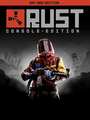 Rust: Console Edition - Day One Rust: Console Edition - Day One