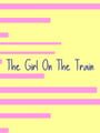 The Girl on the Train