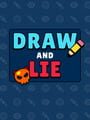 Draw and Lie