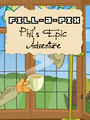 Fill-a-Pix: Phil's Epic Adventure cover