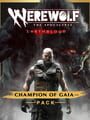 Werewolf: The Apocalypse - Earthblood Champion of Gaia Pack