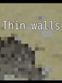 Thin Walls