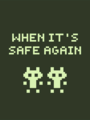 When It's Safe Again cover