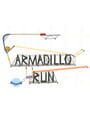 Armadillo Run