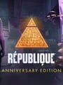 Republique: Anniversary Edition