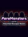 ParaMonsters and the Haunted Escape Room cover