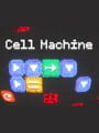 Cell Machine