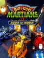 Butt-Ugly Martians: Zoom or Doom