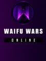 Waifu Wars Online