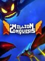 A Million Conquests