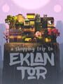 A Shopping Trip to Eklan Tor