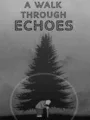 A Walk Through Echoes cover art