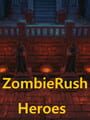 Zombie Rush: Heroes