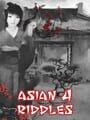 Asian Riddles 4