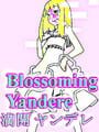 Blossoming Yandere