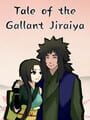 BRG's Tale of the Gallant Jiraiya