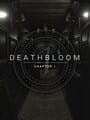 Deathbloom: Chapter 1