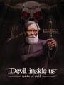 Devil Inside Us: Roots of Evil