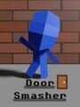 Door Smasher