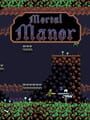 Mortal Manor