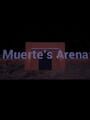 Muerte's Arena