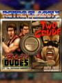 Retro Classix 2in1 pack: Bad Dudes & Two Crude Dudes