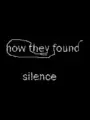 How They Found Silence cover art