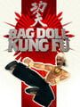 Rag Doll Kung Fu