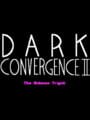 The Dark Convergence II