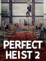 Perfect Heist 2 cover