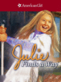 American Girl: Julie Finds a Way cover