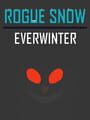 Rogue Snow: Everwinter