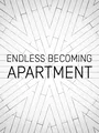 Endless Becoming: Apartment cover art