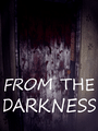 Box Art for From the Darkness