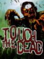 Touch the Dead