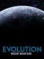 Evolution: Moon Warfare