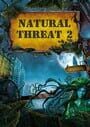 Natural Threat 2