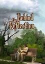 Behind the Reflection