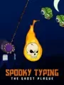 Spooky Typing: The Ghost Plague cover art