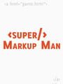 Super Markup Man