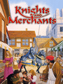 Knights and Merchants: The Shattered Kingdom cover