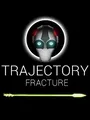 Trajectory Fracture cover art