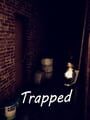 Trapped