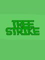 Tree Strike