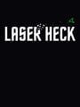 Laser Heck