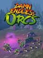 Damn Endless Orcs