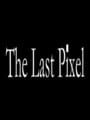 The Last Pixel