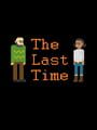 The Last Time