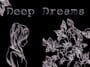 Deep Dreams