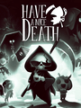 Box Art for Have a Nice Death